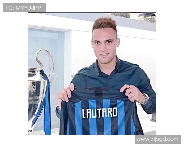 劳塔罗：从天才少年到足球巨星的成长之路与传奇故事